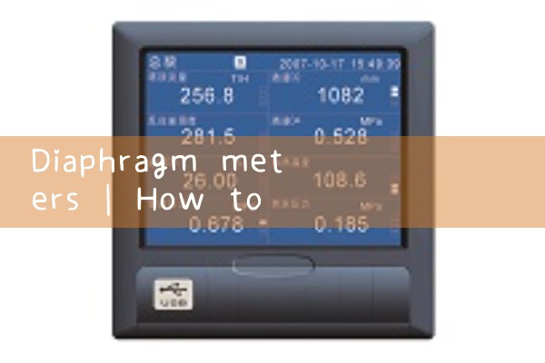 diaphragm meters|magnetic flow meter